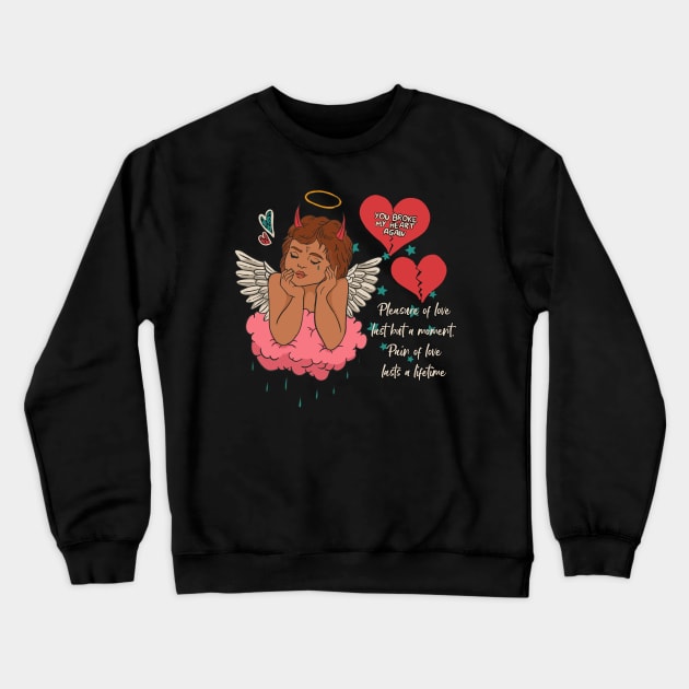 Still love you Crewneck Sweatshirt by BAYAU STORE